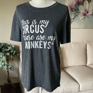 This Is My Circus These Are My Monkeys Graphic Novelty Tee Shirt